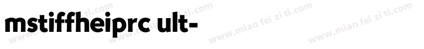 mstiffheiprc ult字体转换